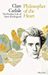 Philosopher Of The Heart The Restless Life Of Sren Kierkegaard Hardcover Clare Carlisle