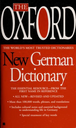 The Oxford New German Dictionary The Essential Resource Revised And Updated Bilingual Oxford University Press