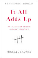 It All Adds Up The Story Of People And Mathematics Launay Mwilson