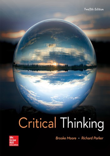 Critical Thinking 12th Brooke Noel Moore Richard Parker