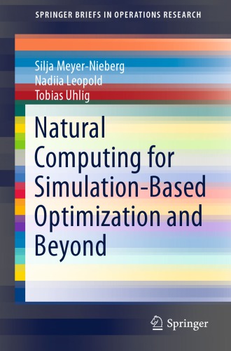 Natural Computing For Simulationbased Optimization And Beyond Silja Meyernieberg