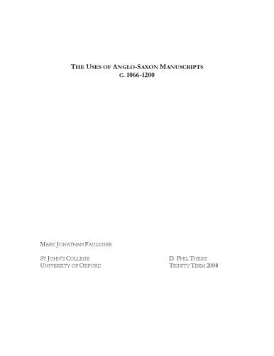 The Uses Of Anglosaxon Manuscripts C 10661200 Mark Jonathan Faulkner