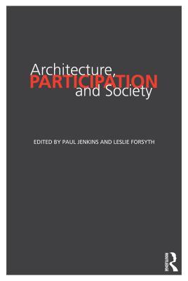 Architecture Participation And Society Hardcover Paul Jenkins