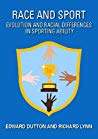 Race And Sport Evolution And Racial Differences In Sporting Ability Paperback Edward Dutton Richard Lynn