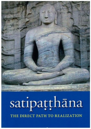 Satipahna The Direct Path To Realization Analayo