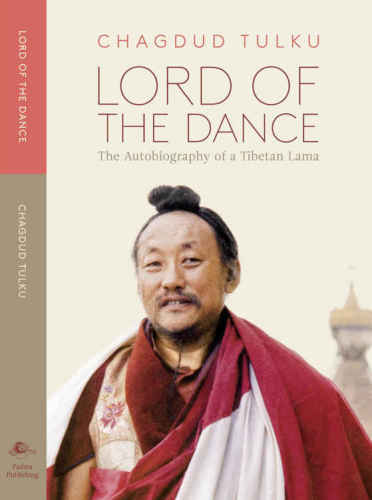Lord Of The Dance The Autobiography Of A Tibetan Lama Chagdud Tulku