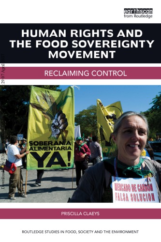 Human Rights And The Food Sovereignty Movement Reclaiming Control Priscilla Claeys