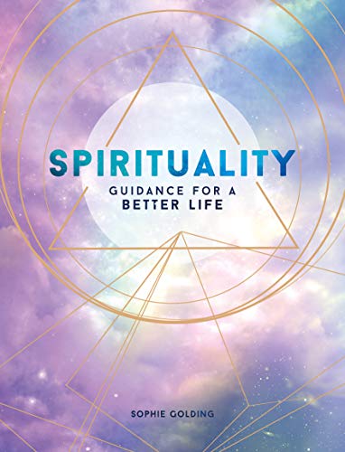 Spirituality Guidance For A Better Life Original Retail Sophie Golding