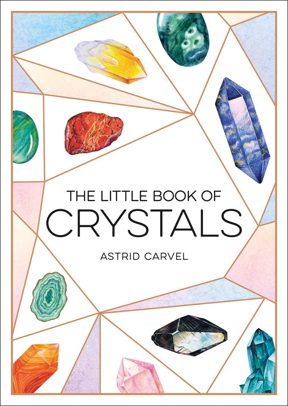 The Little Book Of Crystals A Beginners Guide To Crystal Healing Original Retail Astrid Carvel