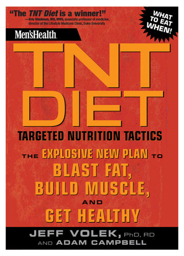 Mens Health Tnt Diet The Explosive New Plan To Blast Fat Build Muscle And Get Healthy Jeff Volek
