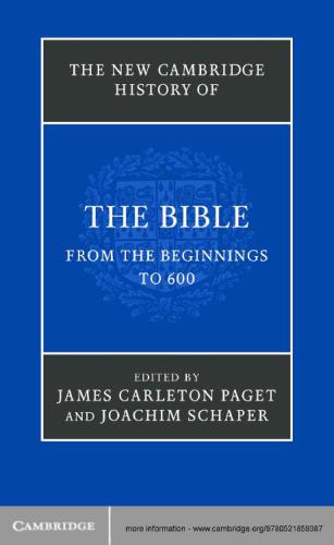 The New Cambridge History Of The Bible Volume 1 From The Beginnings To 600 James Carleton Paget And Joachim Schaper
