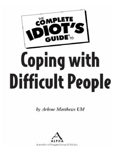 The Complete Idiots Guide To Coping With Difficult People By Arlene Matthews Uhl 2007 Arlene Matthews Uhl