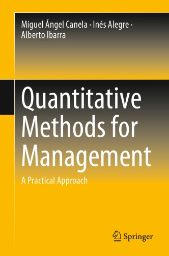 Quantitative Methods For Management A Practical Approach Miguel Ngel Canela