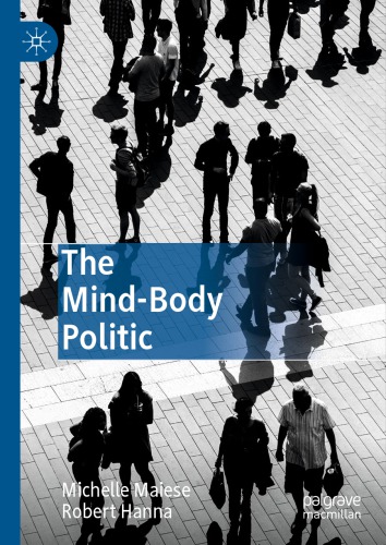 The Mindbody Politic Michelle Maiese Robert Hanna