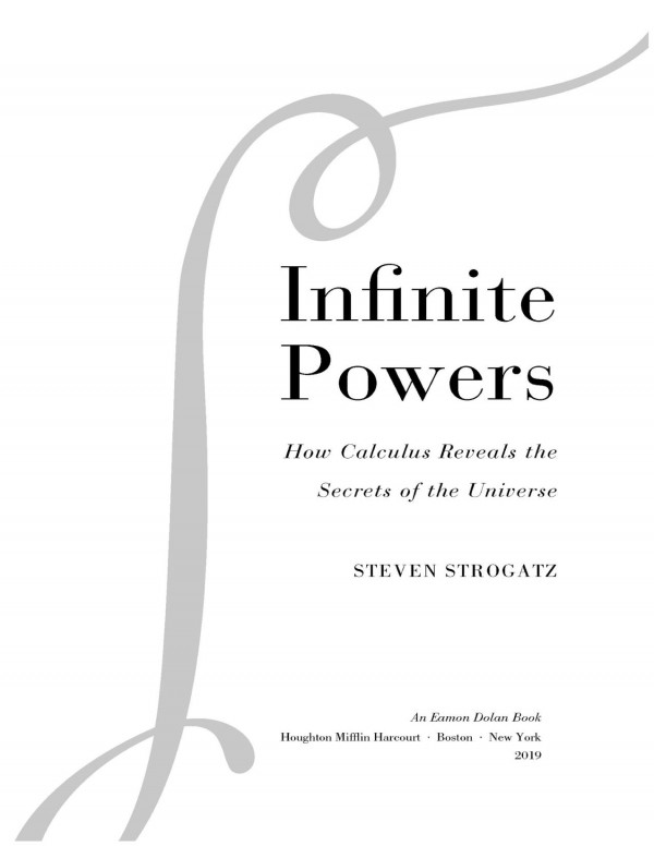 Infinite Powers How Calculus Reveals The Secrets Of The Universe Steven Strogatz