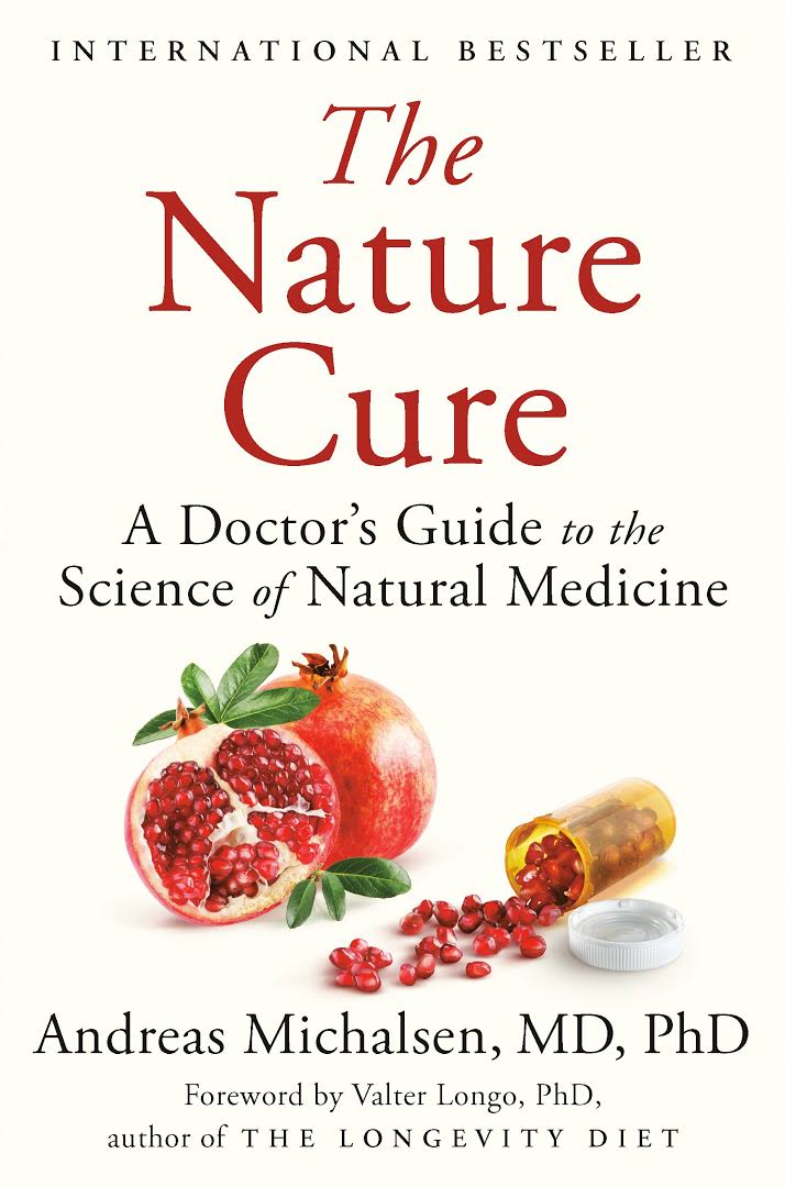 The Nature Cure A Doctors Guide To The Science Of Natural Medicine Original Retail Andreas Michalsen