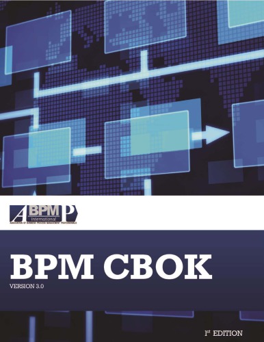 Guide To The Business Process Management Body Of Knowledge Bpm Cbok Version 30 Tony Benedict