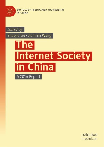 The Internet Society In China A 2016 Report Shaojie Liu Jianmin Wang