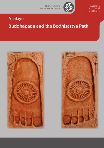 Buddhapada And The Bodhisattva Path Analayo