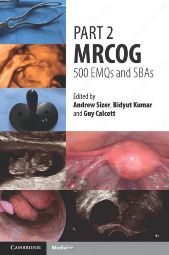 Part 2 Mrcog 500 Emqs And Sbas Andrew Sizer Bidyut Kumar Guy Calcott