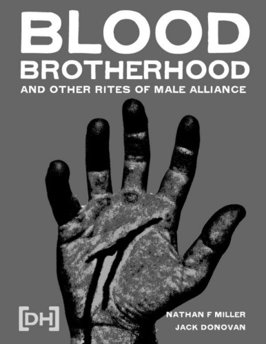 Bloodbrotherhood And Other Rites Of Male Alliance 2nd Jack Donovan