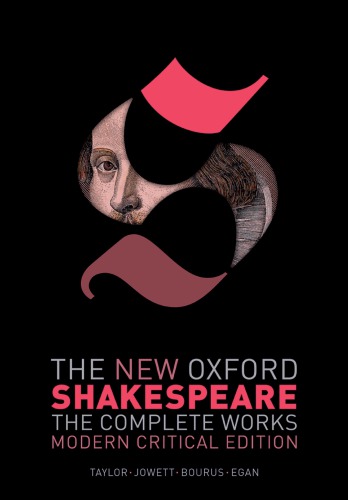 The New Oxford Shakespeare The Complete Works Modern Critical Edition Gary Taylor