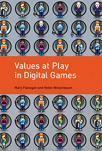 Values At Play In Digital Games Mary Flanagan Helen Nissenbaum