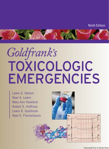 Goldfranks Toxicologic Emergencies Ninth Edition 9th Edition Lewis S Nelson Neal A Lewin Mary Ann Howland Lewis R Goldfrank Neal E Flomenbaum Robert S Hoffman