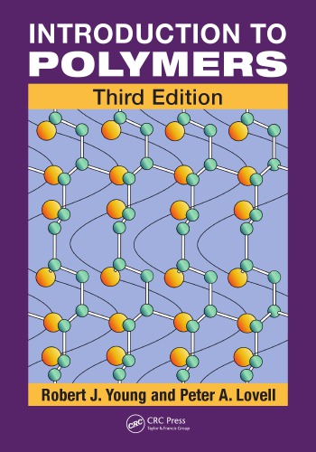 Introduction To Polymers 3rd Robert J Young And Peter A Lovell