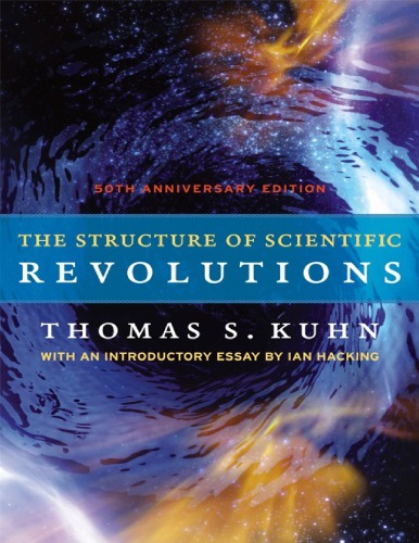The Structure Of Scientific Revolutions 50th Anniversary Edition Thomas S Kuhn