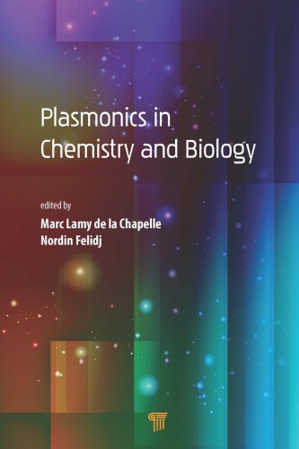 Plasmonics In Chemistry And Biology Lamy De La Chapelle Marc