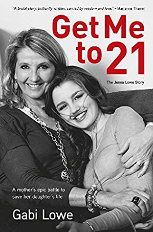 Get Me To 21 The Jenna Lowe Story Gabi Lowe