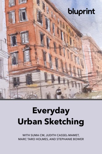 Everyday Urban Sketching Stephanie Bower Suma Cm Judith Casselmamet