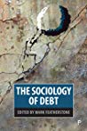The Sociology Of Debt Hardcover Mark Featherstone
