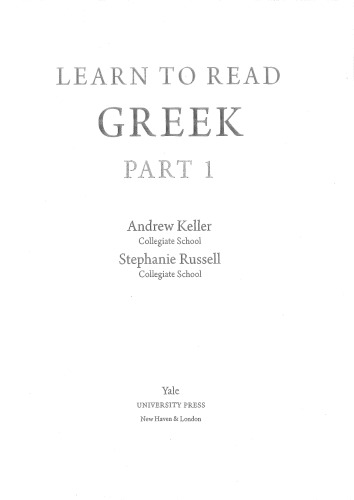 Learn To Read Greek Textbook Part 1 Andrew Keller Stephanie Russell