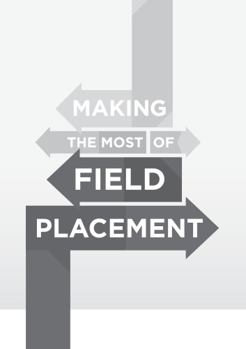 Making The Most Of Field Placement 3rd Helen Cleak Jill Wilson