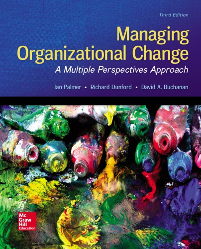 Managing Organizational Change A Multiple Perspectives Approach Ian Palmer
