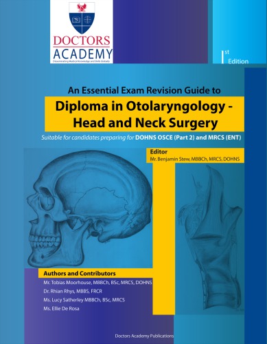 An Essential Exam Revision Guide To Diploma In Otolaryngology Head And Neck Surgery Dohns Tobias Moorhouse