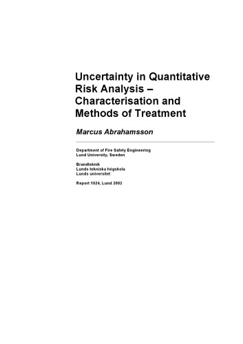 Uncertainty In Quantitative Risk Analysis Characterisation And Methods Of Treatment Marcus Abrahamsson