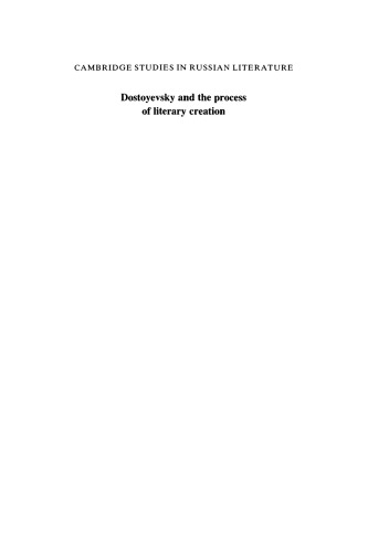 Dostoyevsky And The Process Of Literary Creation Ebook Catteau Jacques Jacques Catteau Littlewood Audrey Audrey Littlewood