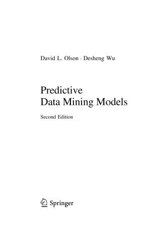 Predictive Data Mining Models 2nd Ed David L Olson Desheng Wu