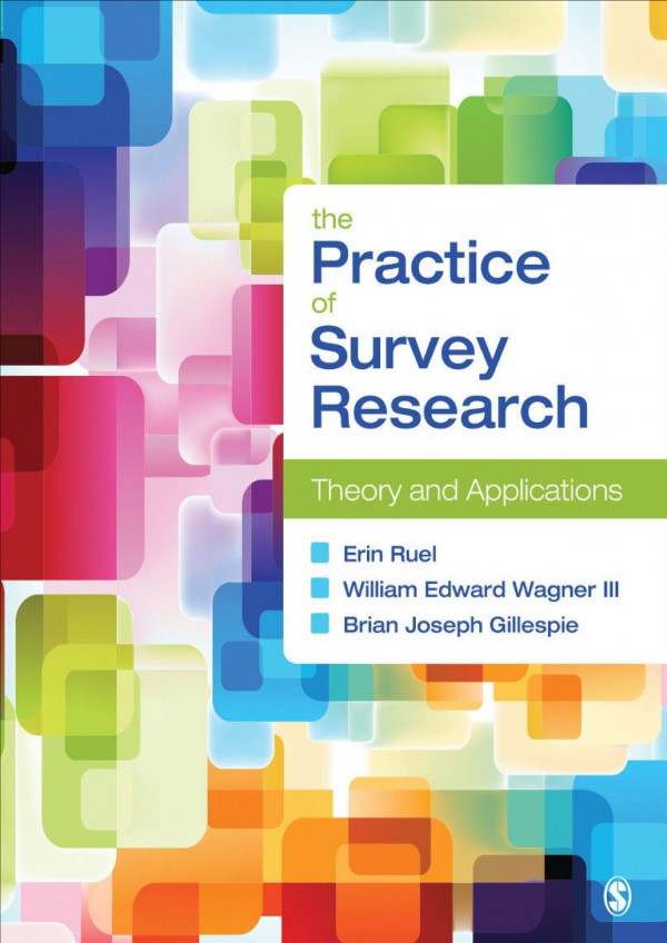 The Practice Of Survey Research Erin Ruel William Edward Wagner