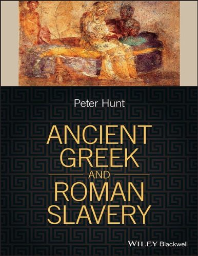 Ancient Greek And Roman Slavery Paperback Peter Hunt