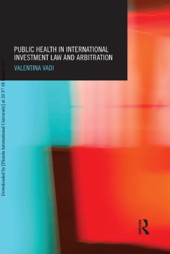 Public Health In International Investment Law And Arbitration Valentina Vadi
