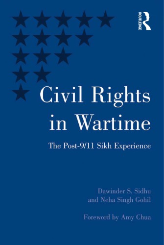 Civil Rights In Wartime The Post911 Sikh Experience Dawinder S Sidhu
