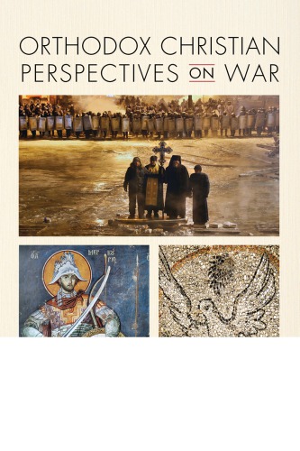 Orthodox Christian Perspectives On War Perry T Hamalis Valerie A Karras