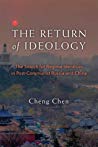 The Return Of Ideology The Search For Regime Identities In Postcommunist Russia And China Cheng Chen