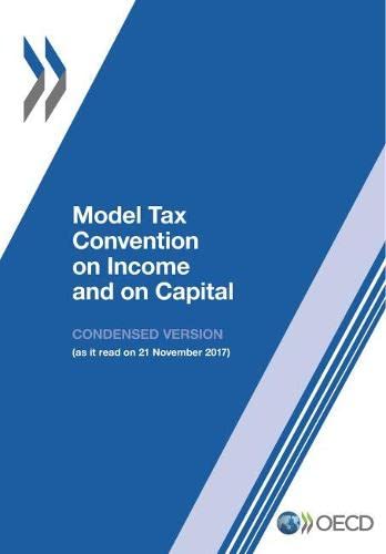 Model Tax Convention On Income And On Capital Condensed Version 2017 Oecd