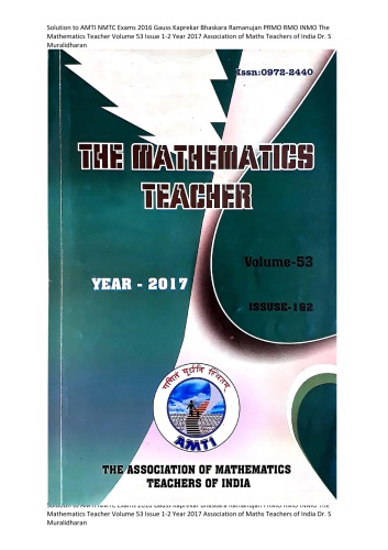 Solution To Amti Nmtc Exams 2016 Gauss Kaprekar Bhaskara Ramanujan Prmo Rmo Inmo The Mathematics Teacher Volume 53 Issue 12 Year 2017 Association Of Maths Teachers Of India S Muralidharan Association Of Mathematics Teachers Of India Dr S Muralidharan