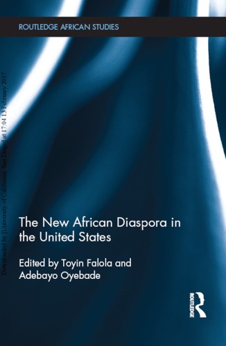 The New African Diaspora In The United States Toyin Falola And Adebayo Oyebade Eds
